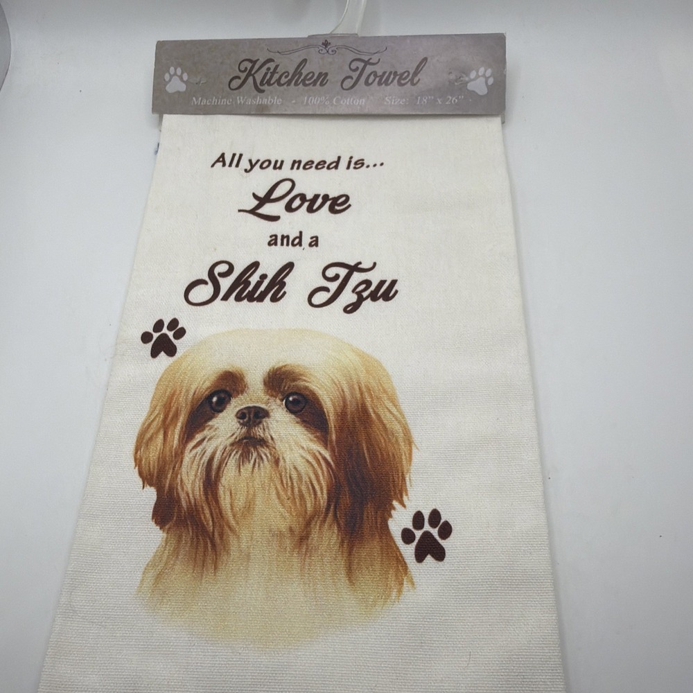 Shih Tzu Dog Kitchen Towel All You Need Is Love‎ 100% Cotton 18x26